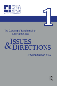 Imagen de portada: The Corporate Transformation of Health Care 1st edition 9780895030887