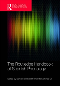 表紙画像: The Routledge Handbook of Spanish Phonology 1st edition 9781032082066