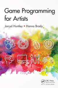 Cover image: Game Programming for Artists 1st edition 9781138626461