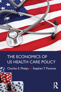Cover image: The Economics of US Health Care Policy 1st edition 9780415784313