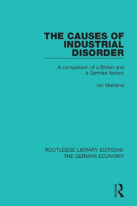 Cover image: The Causes of Industrial Disorder 1st edition 9780415784238