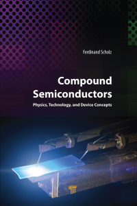 صورة الغلاف: Compound Semiconductors 1st edition 9789814774079