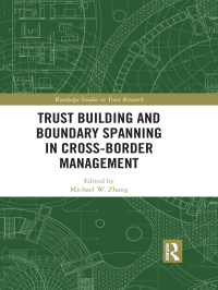 Omslagafbeelding: Trust Building and Boundary Spanning in Cross-Border Management 1st edition 9780415347563