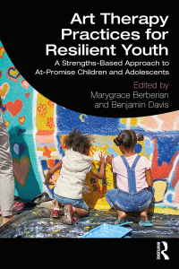Omslagafbeelding: Art Therapy Practices for Resilient Youth 1st edition 9781138293519