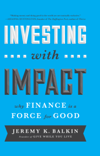 صورة الغلاف: Investing with Impact 1st edition 9781629560588