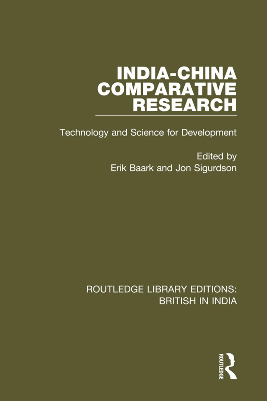 India-China Comparative Research Technology and Science for Development 1st Edition