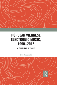 Cover image: Popular Viennese Electronic Music, 1990–2015 1st edition 9781138713918