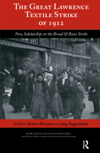 Imagen de portada: The Great Lawrence Textile Strike of 1912 1st edition 9780895038623
