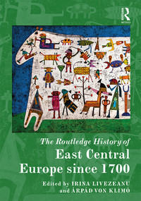 صورة الغلاف: The Routledge History of East Central Europe since 1700 1st edition 9780367581329