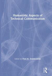 Titelbild: Humanistic Aspects of Technical Communication 1st edition 9780895031600