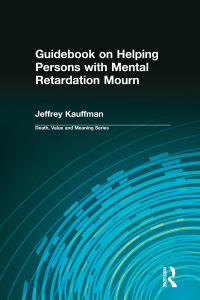 Cover image: Guidebook on Helping Persons with Mental Retardation Mourn 1st edition 9780895033857