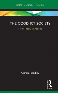 Imagen de portada: The Good ICT Society 1st edition 9781138294295