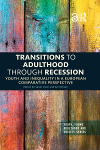 صورة الغلاف: Transitions to Adulthood Through Recession 1st edition 9781138294288