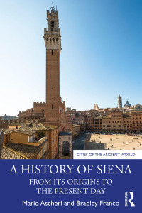 Immagine di copertina: A History of Siena 1st edition 9781138293595