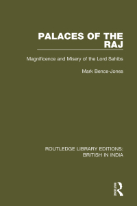 表紙画像: Palaces of the Raj 1st edition 9781138293366