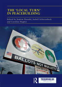 Cover image: The 'Local Turn' in Peacebuilding 1st edition 9780367132750