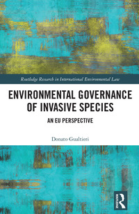 Cover image: Environmental Governance of Invasive Species 1st edition 9781138292994