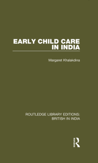 Cover image: Early Child Care in India 1st edition 9781138292826