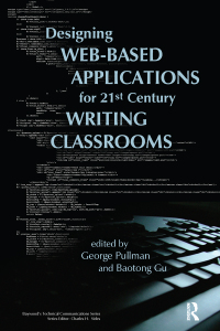 Cover image: Designing Web-Based Applications for 21st Century Writing Classrooms 1st edition 9780895037978