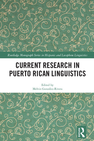 Cover image: Current Research in Puerto Rican Linguistics 1st edition 9781138292666