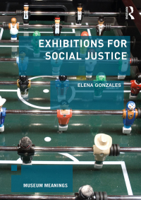 Immagine di copertina: Exhibitions for Social Justice 1st edition 9781138292598