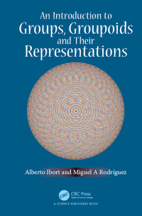 Cover image: An Introduction to Groups, Groupoids and Their Representations 1st edition 9781032086767