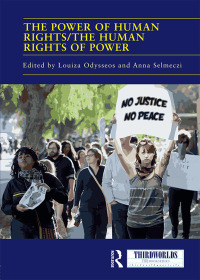 Cover image: The Power of Human Rights/The Human Rights of Power 1st edition 9780367139544