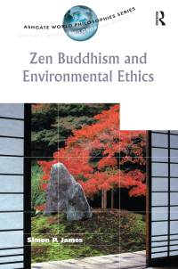Immagine di copertina: Zen Buddhism and Environmental Ethics 1st edition 9780754613688