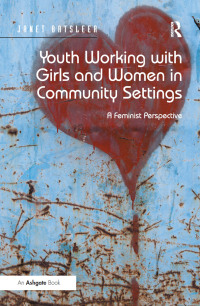 Titelbild: Youth Working with Girls and Women in Community Settings 2nd edition 9781138371910