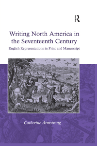 Titelbild: Writing North America in the Seventeenth Century 1st edition 9780754657002
