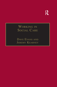 Cover image: Working in Social Care 1st edition 9781857423556