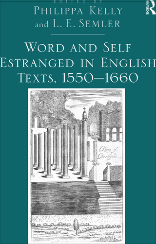صورة الغلاف: Word and Self Estranged in English Texts, 1550–1660 1st edition 9781032925608