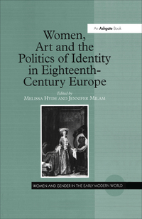 Omslagafbeelding: Women, Art and the Politics of Identity in Eighteenth-Century Europe 1st edition 9780754607106