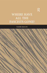 Imagen de portada: Where Have All The Fascists Gone? 1st edition 9780754671541