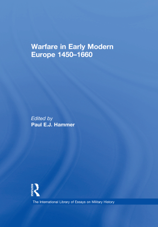 Cover image: Warfare in Early Modern Europe 1450–1660 1st edition 9780754625292