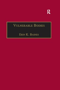 Omslagafbeelding: Vulnerable Bodies 1st edition 9781138258761