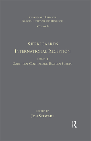 Imagen de portada: Volume 8, Tome II: Kierkegaard's International Reception - Southern, Central and Eastern Europe 1st edition 9781138273276