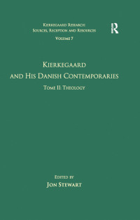 Imagen de portada: Volume 7, Tome II: Kierkegaard and His Danish Contemporaries - Theology 1st edition 9781138266032