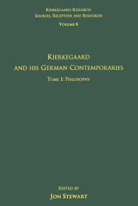 Imagen de portada: Volume 6, Tome I: Kierkegaard and His German Contemporaries - Philosophy 1st edition 9780754661825