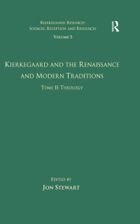 Titelbild: Volume 5, Tome II: Kierkegaard and the Renaissance and Modern Traditions - Theology 1st edition 9781032099491