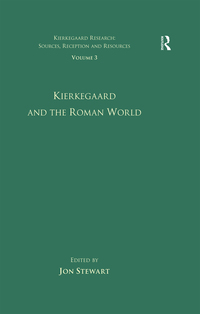 Cover image: Volume 3: Kierkegaard and the Roman World 1st edition 9781138265844