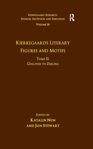 Cover image: Volume 16, Tome II: Kierkegaard's Literary Figures and Motifs 1st edition 9781032098845
