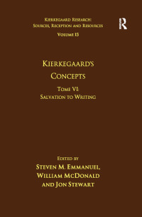Imagen de portada: Volume 15, Tome VI: Kierkegaard's Concepts 1st edition 9781472461797