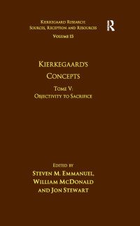 Imagen de portada: Volume 15, Tome V: Kierkegaard's Concepts 1st edition 9781032098814