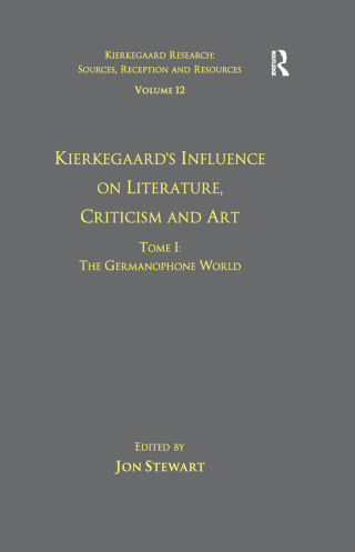 Imagen de portada: Volume 12, Tome I: Kierkegaard's Influence on Literature, Criticism and Art 1st edition 9781138279742