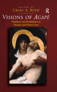 表紙画像: Visions of Agapé 1st edition 9781032179940