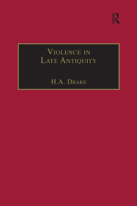 Imagen de portada: Violence in Late Antiquity 1st edition 9780367887896