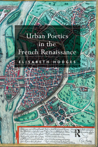 Imagen de portada: Urban Poetics in the French Renaissance 1st edition 9780754662068