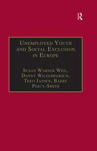 صورة الغلاف: Unemployed Youth and Social Exclusion in Europe 1st edition 9780754641308
