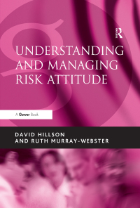 Cover image: Understanding and Managing Risk Attitude 2nd edition 9781138465664